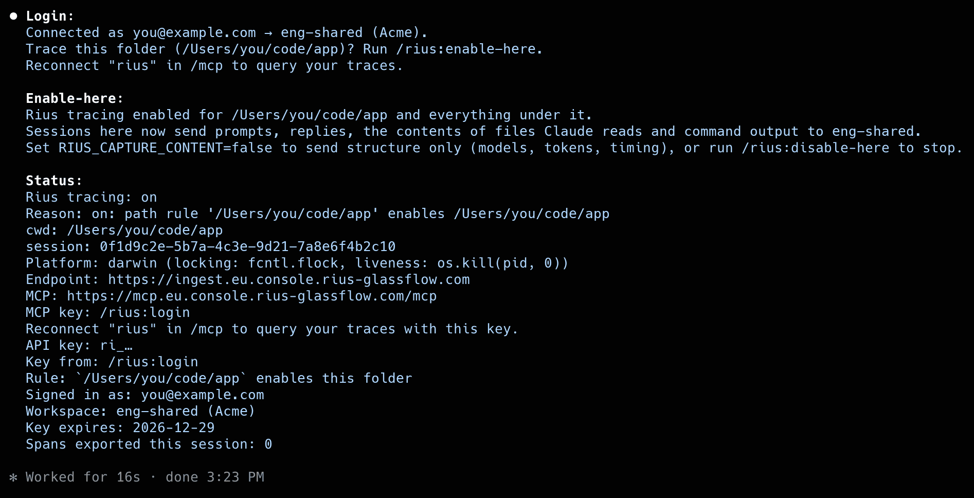 Claude Code after /rius:login, /rius:enable-here and /rius:status: connected to a workspace, tracing on for the folder, production endpoints, key from /rius:login